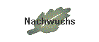 Nachwuchs